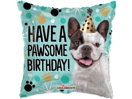 Fóliový balónek čtverec - Have a pawsome birthday! buldoček - 46 cm
