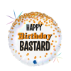 Fóliový balónek kulatý Happy Birthday Bastard - holografický 46 cm