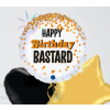 Fóliový balónek kulatý Happy Birthday Bastard - holografický 46 cm